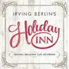 Holiday Inn Original Broadway Company - Finale Ultimo (Steppin' Out with My Baby / I'll Capture Your Heart / Cheek to Cheek)
