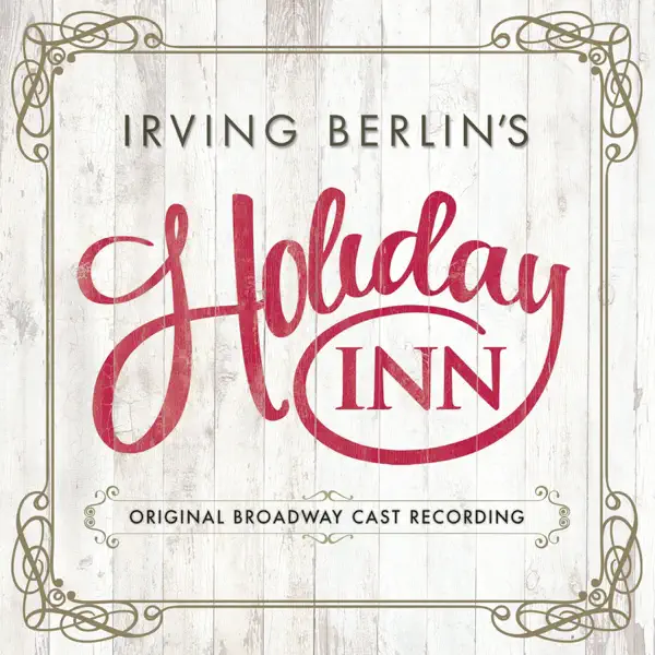 Finale Ultimo (Steppin' Out with My Baby / I'll Capture Your Heart / Cheek to Cheek) — Holiday Inn Original Broadway Company