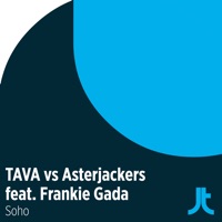 Soho (feat. Frankie Gada) - Single - Tava & AsterJackers