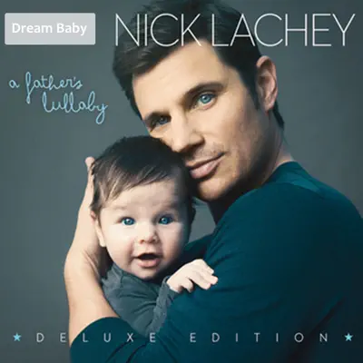 A Father's Lullaby (Deluxe Edition) - Nick Lachey A Father's Lullaby (Deluxe Edition) - Nick Lachey