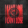 I Can't Lose (feat. 24hrs) - Single