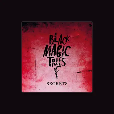 Listen to Black Magic Trees, watch music videos, read bio, see tour dates & more!