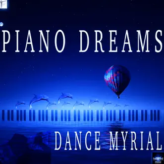 Piano Dreams (Radio Edit) by Dance Myrial song reviws