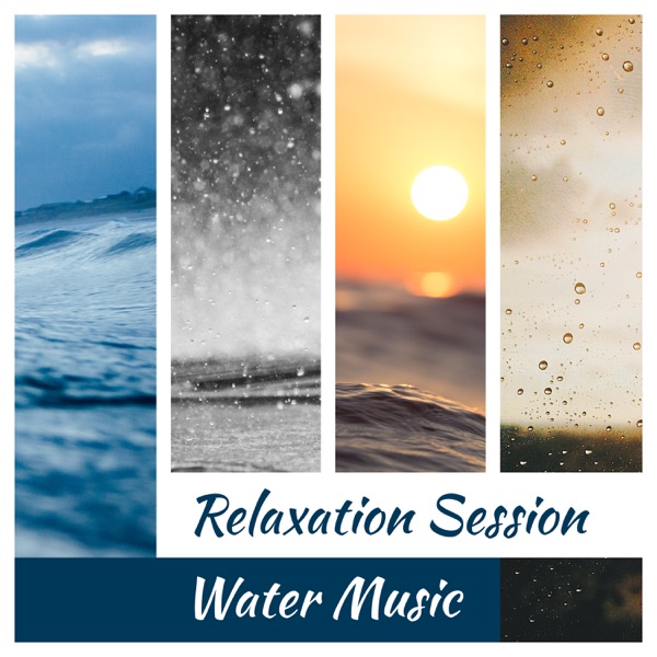Relaxation Session: Water Music, Healing Sounds of Ocean & Rain, Min, Body Concentration, Deep Sleep & De-Stress Sounds