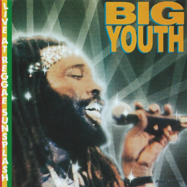 Big Youth - Live - ビッグ・ユースのアルバム - Apple Music