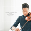 Just the Way You Are - Daniel Jang