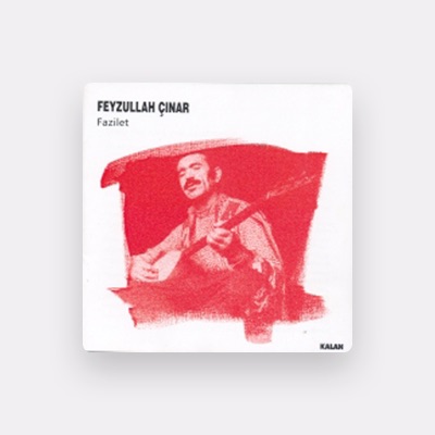 Listen to Feyzullah Çınar, watch music videos, read bio, see tour dates & more!