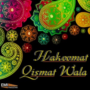 Hakoomat - Qismat Wala