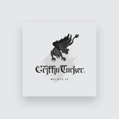 Listen to Griffin Tucker, watch music videos, read bio, see tour dates & more!