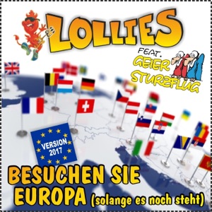 Besuchen Sie Europa (Solange es noch steht) [Version 2017] [feat. Geier Sturzflug]