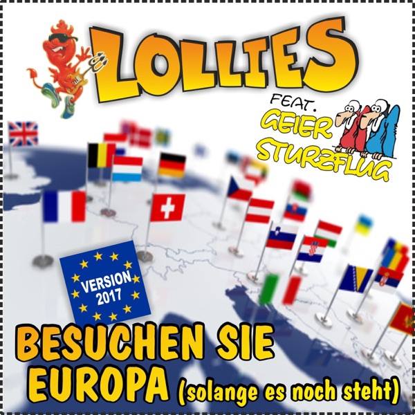 Besuchen Sie Europa (Solange es noch steht) [Version 2017] [feat. Geier Sturzflug]