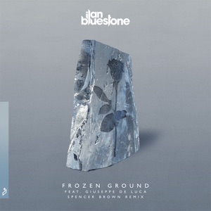 Frozen Ground (Spencer Brown Remix) [feat. Giuseppe De Luca] - Single