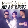 No Lo Beses - Single
