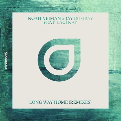 Long Way Home (Remixes) [feat. Laci Kay] - Single