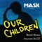 Our Children (feat. Shloime Dachs) - Heshy Rubin lyrics