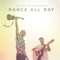 Jack & The Weatherman - Dance All Day