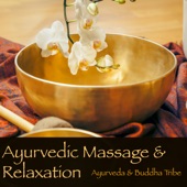 Ayurvedic Massage & Relaxation – Zen Music for Wellness Center and Yoga Space artwork