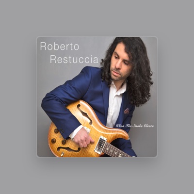 Listen to Roberto Restuccia, watch music videos, read bio, see tour dates & more!