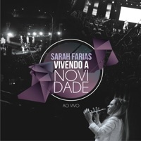 Vivendo a Novidade (Ao Vivo) - Sarah Farias