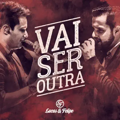 Vai Ser Outra - Single - Lucas Felipe