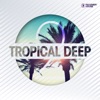 Tropical Deep, Vol. 2