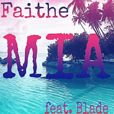 MIA (feat. Blade) - Single