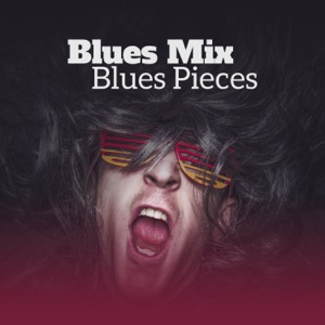 Blues Mix: Best Blues Pieces, Rhytms of Relaxing Mood Music