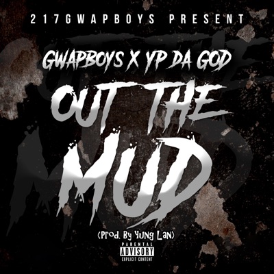 Out the Mud (feat. YP DA God) [Yung Lan Mix] [Yung Lan Mix] - Single