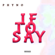 If to Say - Phyno