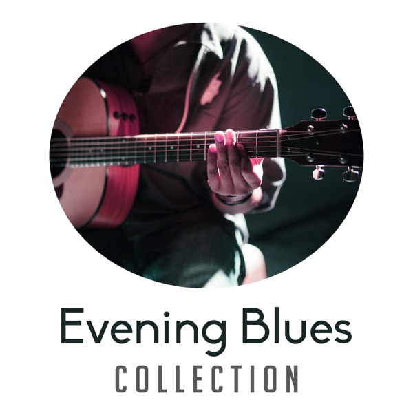 Evening Blues Collection: Invitation to Relaxation, Soulful Instrumental Freedom, Dinner Party Music, Adult Entertainment, Wonderful Midnight with Guitar Background