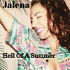 Hell of a Summer - Jalena