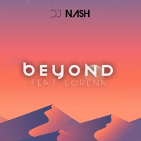 Beyond (feat. Lorena) [Extended] - Single - DJ Nash