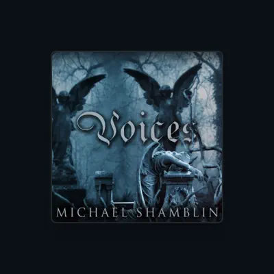Listen to Michael Shamblin, watch music videos, read bio, see tour dates & more!