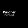 Puncher - The Wall (Dub Wall Dub Mix)