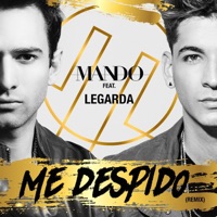Me Despido (Remix) [feat. Legarda] - Single - Mando