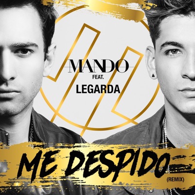 Me Despido (Remix) [feat. Legarda] - Single
