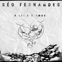 A Lei e o Amor - Single - Séo Fernandes
