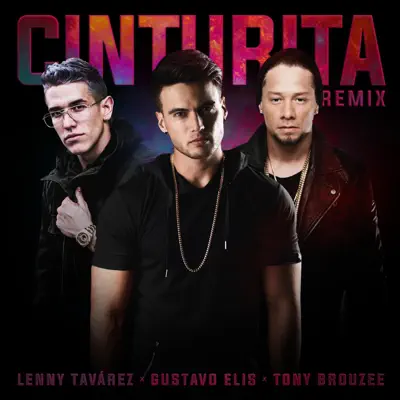 Cinturita (feat. Lenny Tavárez & Tony Brouzee) [Remix] - Single - Gustavo Elis