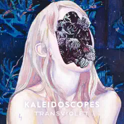 Kaleidoscopes - EP - Transviolet