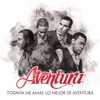 Ella Y Yo - Featuring Don Omar by Aventura iTunes Track 3