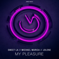 My Pleasure (feat. Jolene) - Single - Sweet LA & Michael Murica