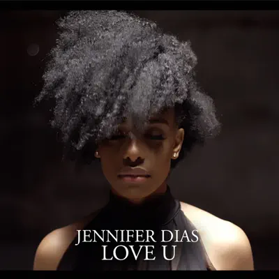 Listen to Love U - Single by Jennifer Dias