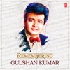 Remembering Gulshan Kumar, 2017