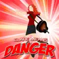 Danger