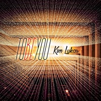 Kim Lukas - To Be You (Extended Remix)