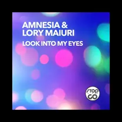 Look into My Eyes - Single - Amnésia Look into My Eyes - Single - Amnésia