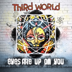 Third World - Eyes Are Upon You