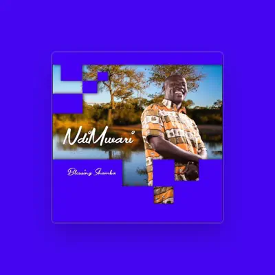 Listen to Blessing Shumba, watch music videos, read bio, see tour dates & more!