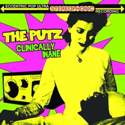 The Putz - I Don't Wanna Go