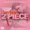 2 Piece - Ched Macke lyrics